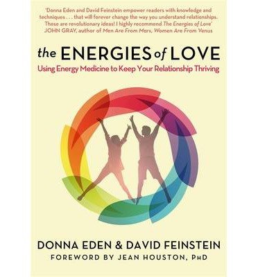 Cover for Donna Eden · The Energies of Love: Using Energy Medicine to Keep Your Relationship Thriving (Paperback Bog) (2014)