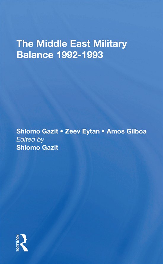 Cover for Shlomo Gazit · The Middle East Military Balance 19921993 (Pocketbok) (2021)