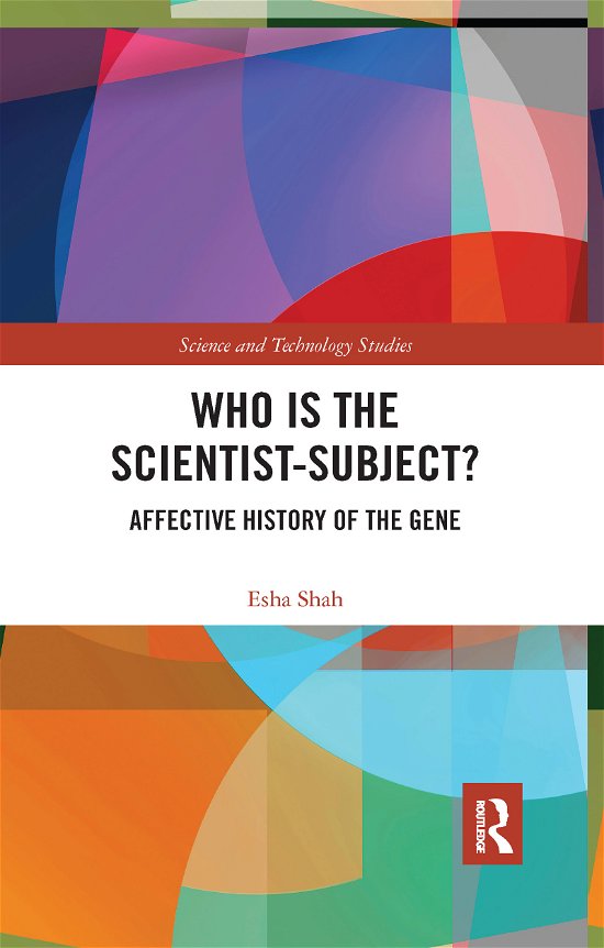 Cover for Esha Shah · Who is the Scientist-Subject?: Affective History of the Gene - Science and Technology Studies (Taschenbuch) (2020)