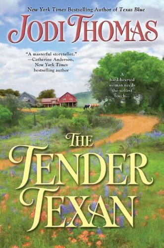 Cover for Jodi Thomas · The Tender Texan (Paperback Book) [Reissue edition] (2011)