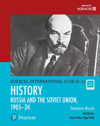 Cover for Rob Bircher · Pearson Edexcel International GCSE (9-1) History: The Soviet Union in Revolution, 1905–24 Student Book - Edexcel International GCSE (Book) [Student edition] (2017)