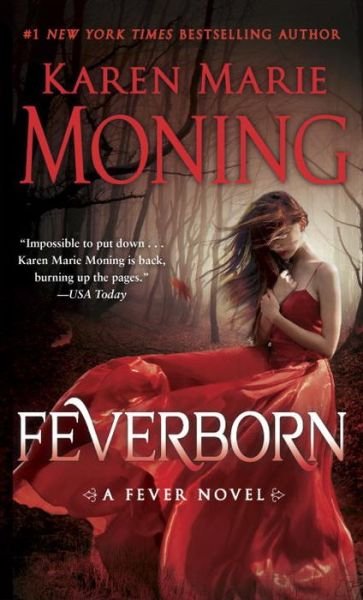 Cover for Karen Marie Moning · Feverborn: A Fever Novel - Fever (Taschenbuch) (2016)