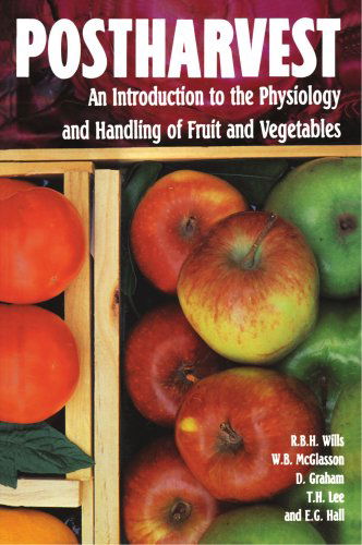 Cover for Ron Wills · Postharvest: An introduction to the physiology and handling of fruits and vegetables (Taschenbuch) [3 Revised edition] (1990)