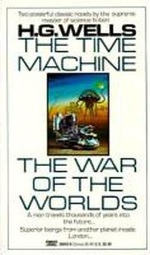 Cover for H. G. Wells · The Time Machine and The War of the Worlds: Two Novels in One Volume (Paperback Book) [Reissue edition] (1986)