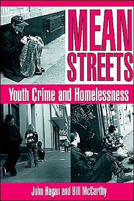 Cover for Hagan, John (University of Toronto) · Mean Streets: Youth Crime and Homelessness - Cambridge Studies in Criminology (Inbunden Bok) (1997)