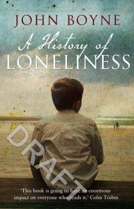 Cover for John Boyne · A History of Loneliness (Paperback Bog) (2015)