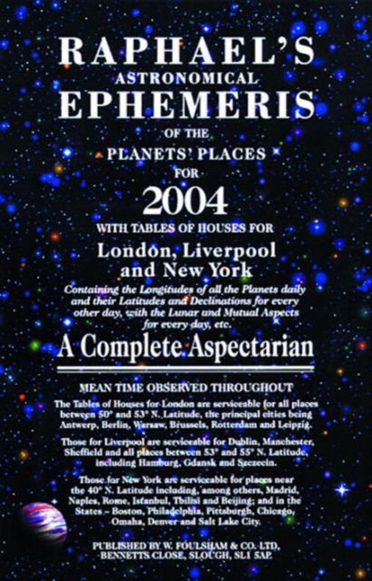 Cover for Edwin Raphael · Raphael's Astronomical Ephemeris: With Tables of Houses for London, Liverpool and New York (Paperback Book) (2003)