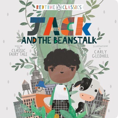 Cover for Illustrated by Carly Gledhill · Jack and the Beanstalk - Penguin Bedtime Classics (Board book) (2020)