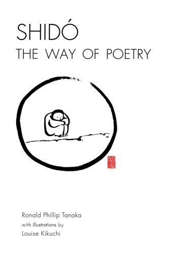 Cover for Ronald Tanaka · Shido, the Way of Poetry (Paperback Book) (2001)