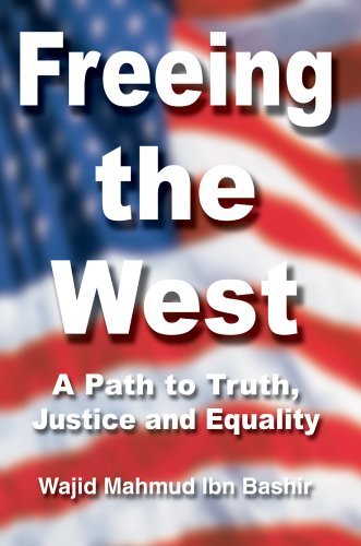 Cover for Wajid Bashir · Freeing the West: a Path to Truth, Justice and Equality (Pocketbok) (2005)
