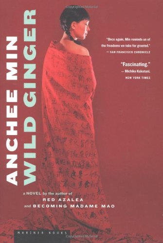 Cover for Anchee Min · Wild Ginger: a Novel (Paperback Bog) [Reprint edition] (2004)