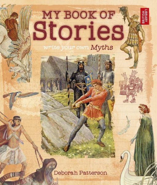 Cover for Deborah Patterson · My Book of Stories: Write Your Own Myths (Paperback Book) (2016)