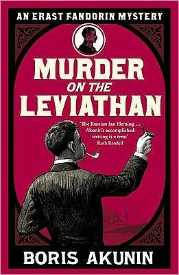 Cover for Boris Akunin · Murder on the Leviathan: Erast Fandorin 3 - Erast Fandorin Mysteries (Taschenbuch) (2010)