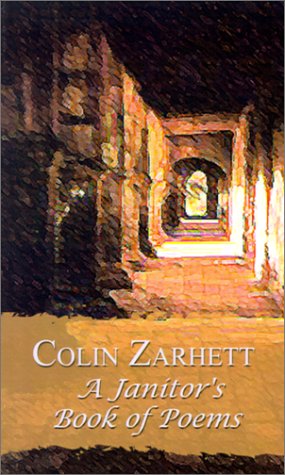 Cover for Colin Zarhett · A Janitor's Book of Poems (Paperback Book) (2001)