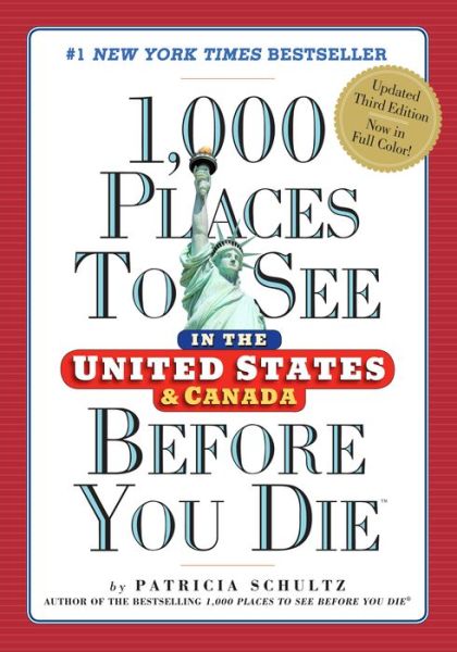 Cover for Patricia Schultz · 1,000 Places to See in the United States and Canada Before You Die (Paperback Book) [3 Revised edition] (2016)