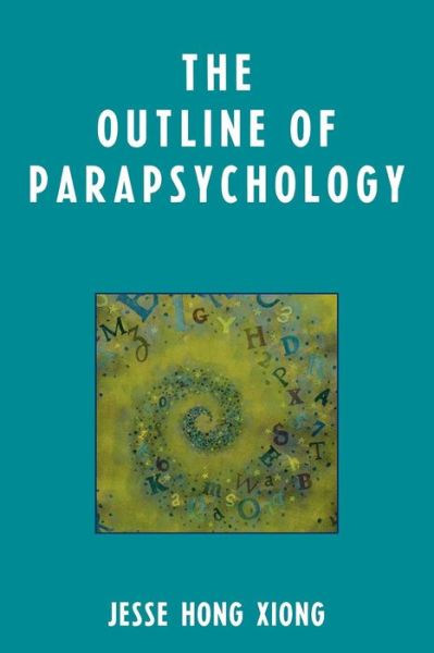 Cover for Jesse Hong Xiong · The Outline of Parapsychology (Paperback Book) (2008)