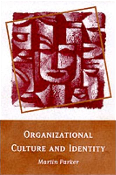 Cover for Martin Parker · Organizational Culture and Identity: Unity and Division at Work (Paperback Book) (1999)