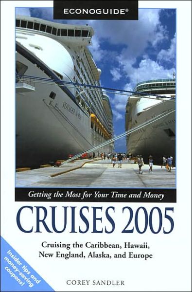 Cover for Corey Sandler · Econoguide Cruises: Cruising the Caribbean, Hawaii, New England, Alaska and Europe - Insiders' Guide S. (Paperback Book) [Revised edition] (2004)