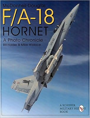 Cover for Bill Holder · Mcdonnell-Douglas F/A-18 Hornet: A Photo Chronicle (Paperback Book) (1997)