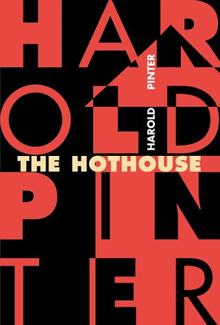 Cover for Harold Pinter · The Hothouse - Pinter, Harold (Taschenbuch) (1999)