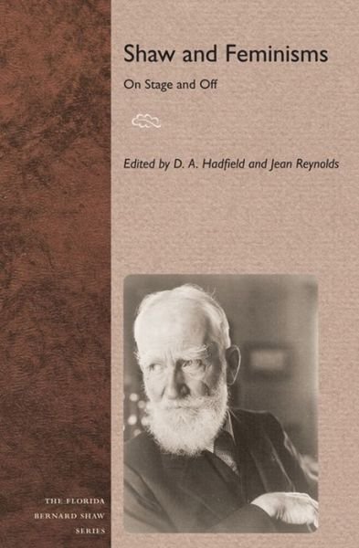 Cover for D a Hadfield · Shaw and Feminisms: On Stage and Off (Hardcover bog) (2013)