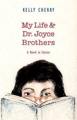 Cover for Kelly Cherry · My Life and Dr.Joyce Brothers: A Novel in Stories - Deep South Book (Paperback Book) (2002)