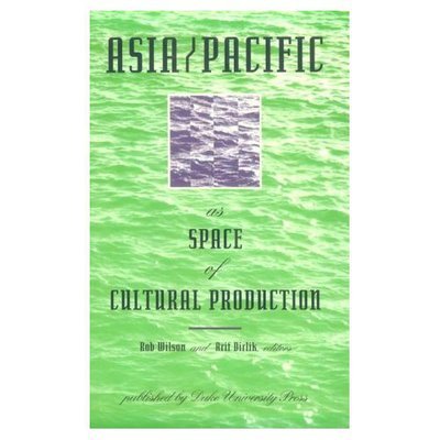 Cover for Rob Wilson · Asia / Pacific as Space of Cultural Production (Paperback Book) (1995)