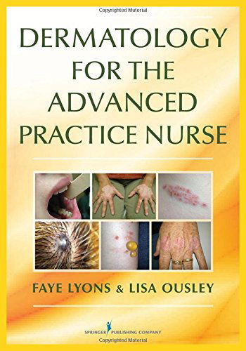 Cover for Faye Lyons · Dermatology for the Advanced Practice Nurse (Paperback Book) (2014)