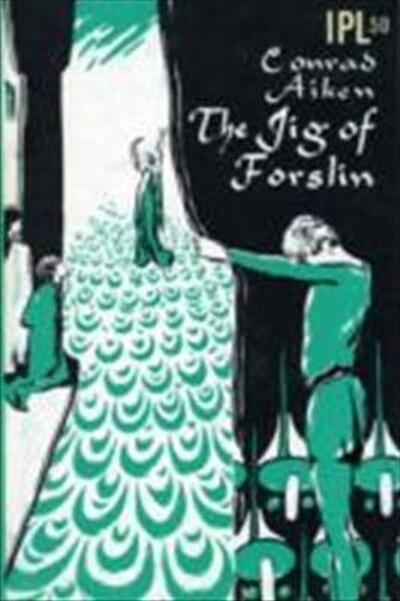 Cover for Conrad Aiken · Jig of Forslin (Paperback Book) [New edition] (1953)