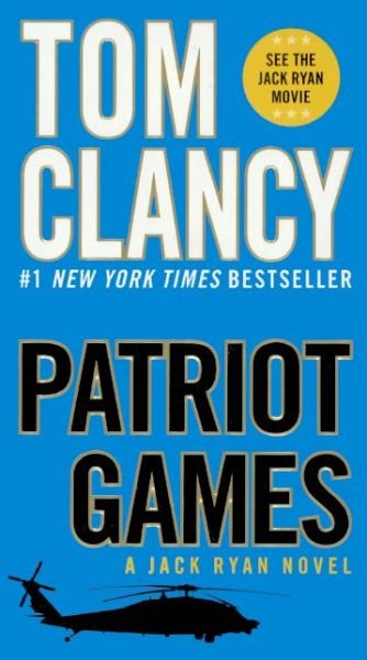 Cover for Tom Clancy · Patriot Games (Turtleback School &amp; Library Binding Edition) (Jack Ryan Novels) (Gebundenes Buch) [Turtleback School &amp; Library Binding edition] (2013)
