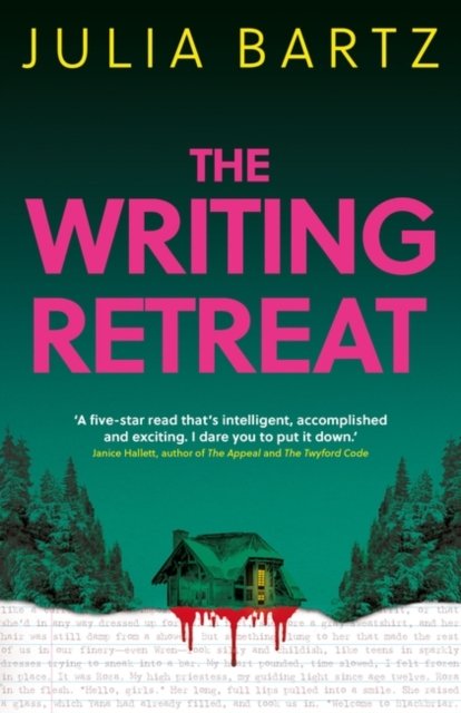 Cover for Julia Bartz · The Writing Retreat (Paperback Book) [Export Trade Paperback edition] (2023)