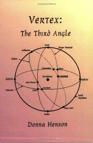 Vertex: The Third Angle - Donna Henson - Libros - American Federation of Astrologers Inc - 9780866905435 - 5 de septiembre de 2000