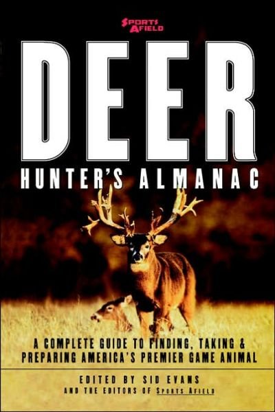 The Deer Hunter's Almanac - Sid Evans - Boeken - Avalon Travel Publishing - 9780871136435 - 29 juli 1996