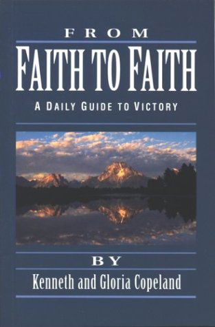 Cover for Gloria Copeland · From Faith to Faith: a Daily Guide to Victory (Taschenbuch) (2012)