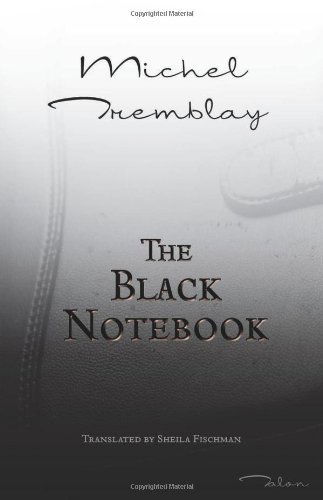 Cover for Michel Tremblay · The Black Notebook (Paperback Book) (2006)