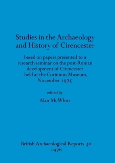 Cover for Alan McWhirr · Studies in the Archaeology and History of Cirencester (Paperback Book) (1976)