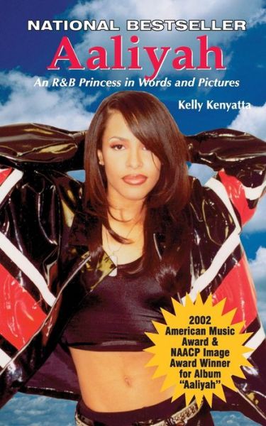 Cover for Kelly Kenyatta · Aaliyah: an R&amp;b Princess in Words and Pictures (Paperback Book) (2014)