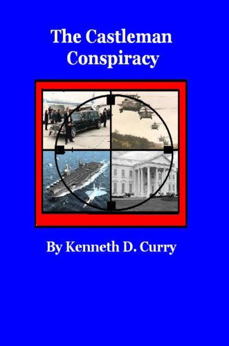 Cover for Kenneth D. Curry · The Castleman Conspiracy (Paperback Book) [1st edition] (2007)