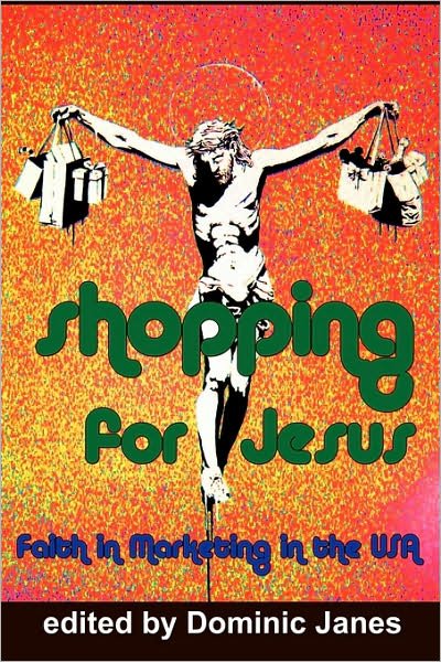 Cover for Dominic Janes · Shopping for Jesus: Faith in Marketing in the USA (Taschenbuch) (2008)