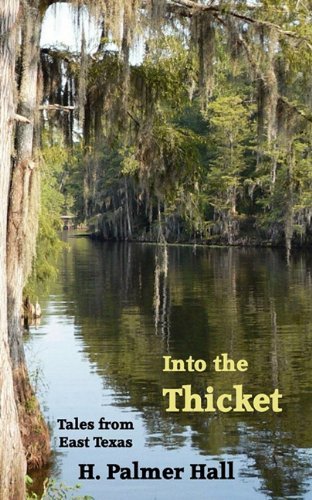 Cover for H. Palmer Hall · Into the Thicket (Paperback Book) (2011)