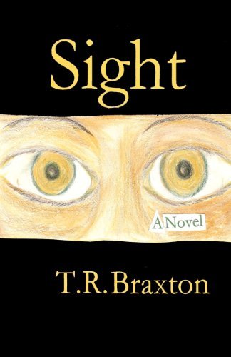 Cover for T R Braxton · Sight (Paperback Bog) (2011)