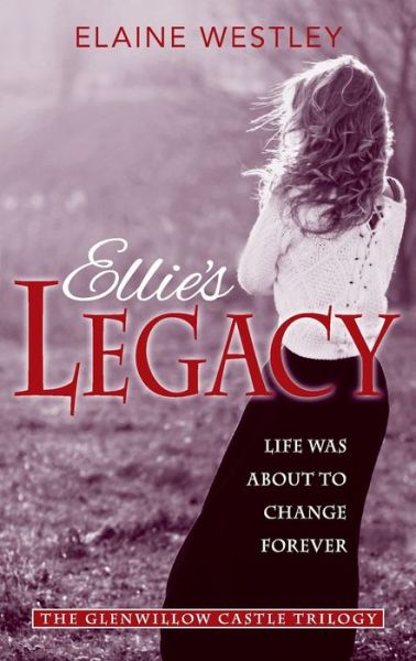 Cover for Elaine Westley · Ellie's Legacy (Paperback Book) (2015)