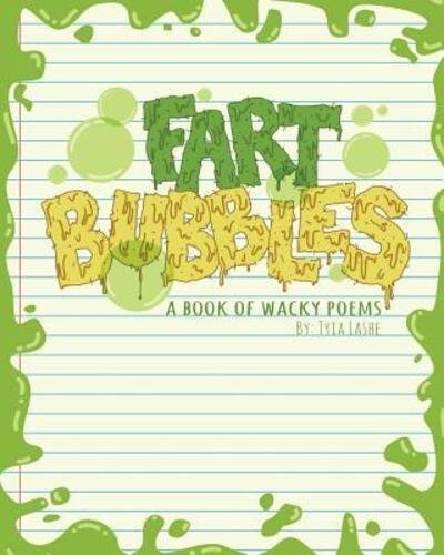 Cover for Tyia Lashe · Fart Bubbles (Paperback Book) (2017)