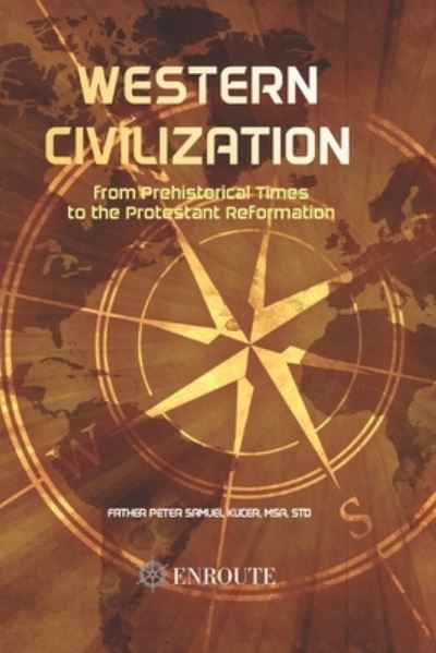 Cover for Peter Samuel Kucer Msa · Western Civilization from Prehistorical Times to the Protestant Reformation (Pocketbok) (2021)