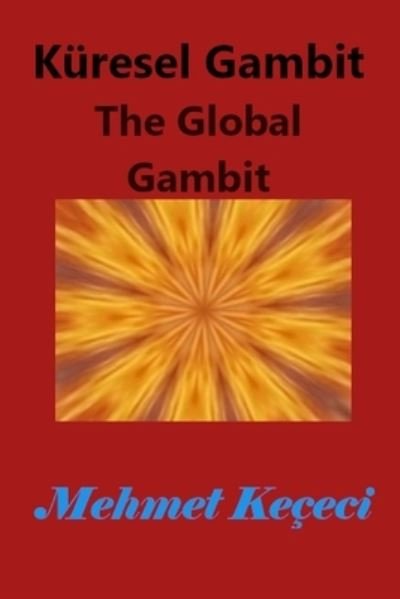 Cover for Mehmet Kececi · Kuresel Gambit (Pocketbok) (2024)