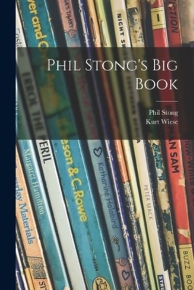 Cover for Phil 1899-1957 Stong · Phil Stong's Big Book (Paperback Book) (2021)