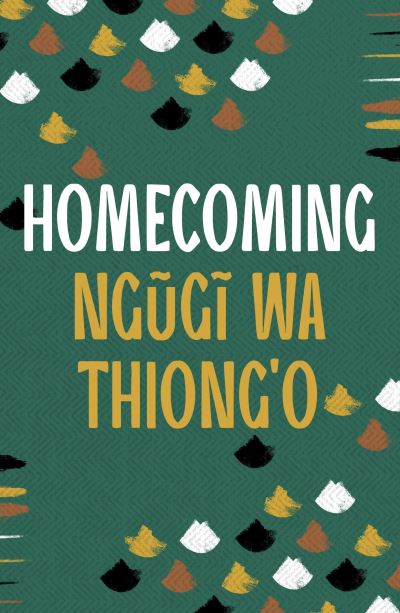 Cover for Ngugi wa Thiong'o · Homecoming (Paperback Book)