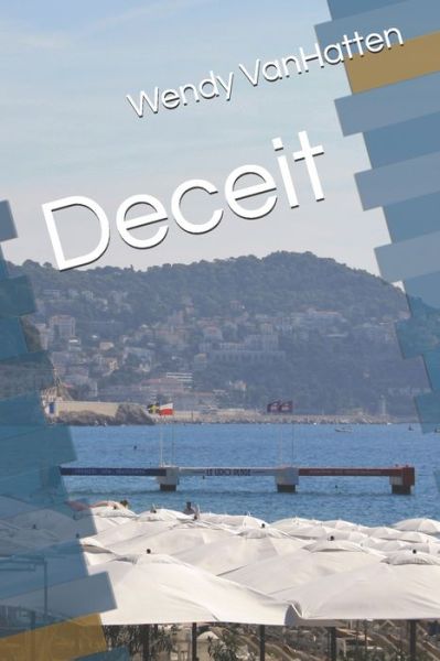 Cover for Wendy VanHatten · Deceit (Paperback Book) (2019)