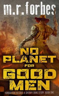 Cover for M.R. Forbes · No Planet for Good Men (Paperback Book) (2019)