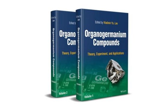 Cover for Lee · Organogermanium Compounds: Theory, Experiment, and Applications, 2 Volumes (Hardcover bog) (2023)